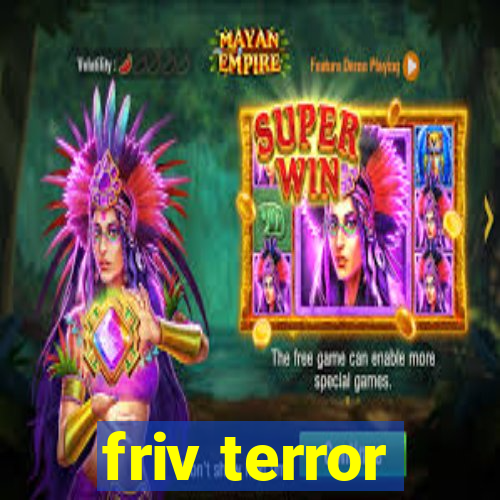 friv terror